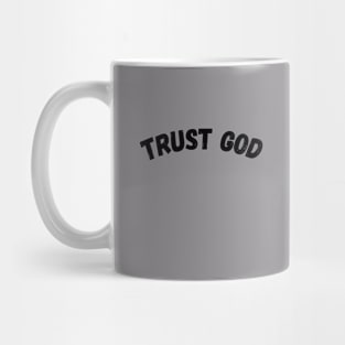 TRUST GOD Mug